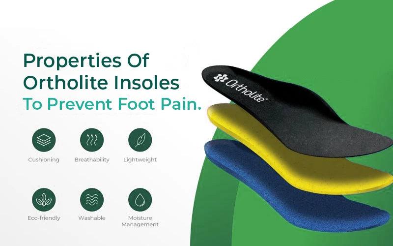 Properties Of Ortholite Insoles To Prevent Foot Pain - Farada