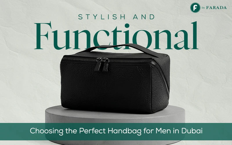 stylish & functional handbags for men in dubai
